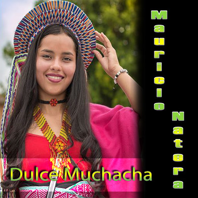 Dulce Muchacha/Mauricio Natera