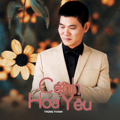 アルバム/Canh Hoa Yeu/Trong Thanh