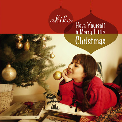 アルバム/Have Yourself a Merry Little Christmas/akiko