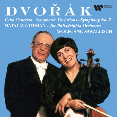 Dvorak: Cello Concerto, Symphonic Variations & Symphony No. 7/Wolfgang Sawallisch, Philadelphia Orchestra & Natalia Gutman