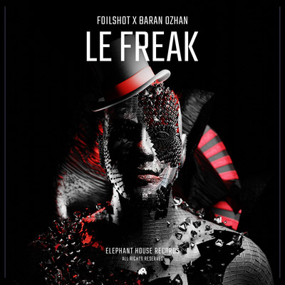 Le Freak/Foilshot & Baran Ozhan