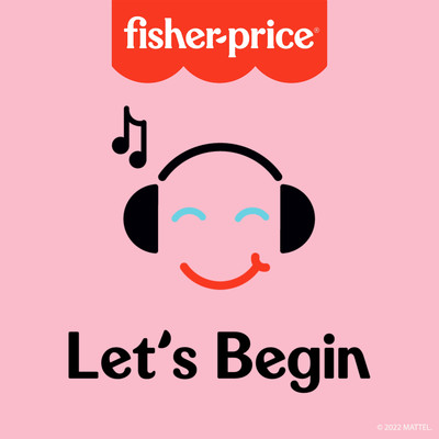 シングル/Let's Begin/Fisher-Price