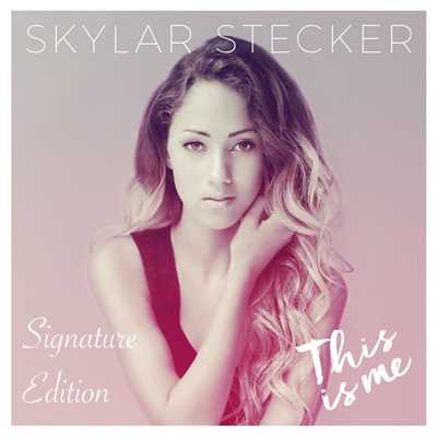 アルバム/This Is Me (Signature Edition)/Skylar Stecker