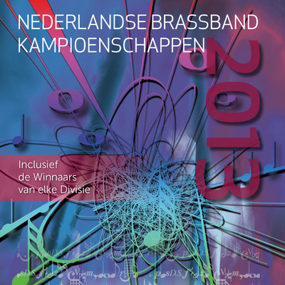 Winnaars Nederlandse Brassband Kampioenschappen 2013/Various Artists