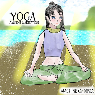 シングル/yoga ambient meditation -mountain-/MACHINE OF NINJA