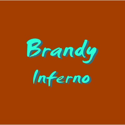 シングル/Inferno/Brandy