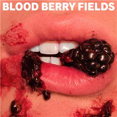 アルバム/BLOOD BERRY FIELDS/BALLOND'OR