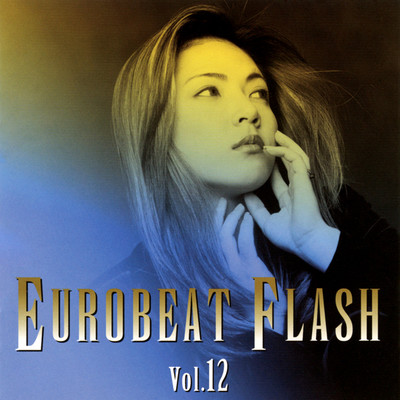 アルバム/EUROBEAT FLASH VOL.12/Various Artists