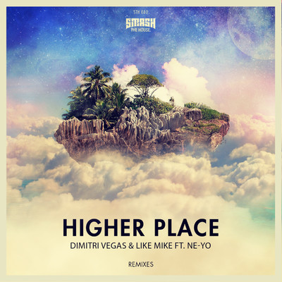 Higher Place (Angemi Remix)/Dimitri Vegas & Like Mike feat. Ne-Yo