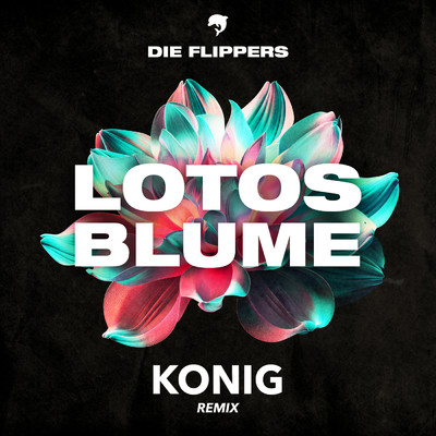 Lotosblume (KONIG Remix)/Die Flippers