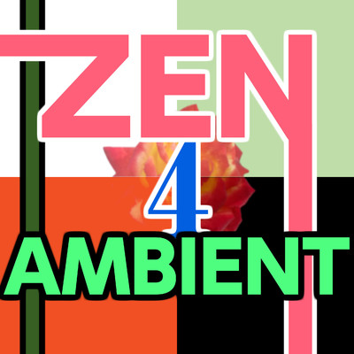 アルバム/Zen Ambient 4/ニライカナイ