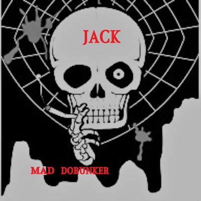 アルバム/Mad dorunker/JACK
