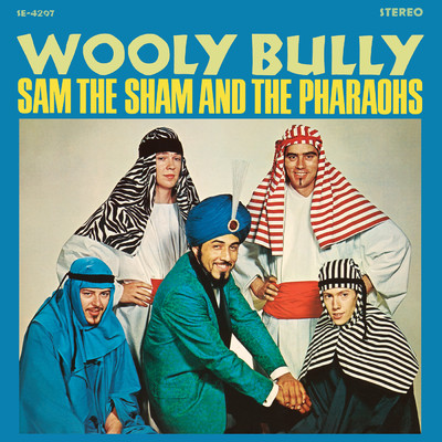 Wooly Bully/サム・ザ・シャム&ザ・ファラオズ