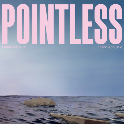 シングル/Pointless (Piano Acoustic)/ルイス・キャパルディ