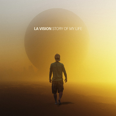 Story Of My Life (Explicit)/LA Vision