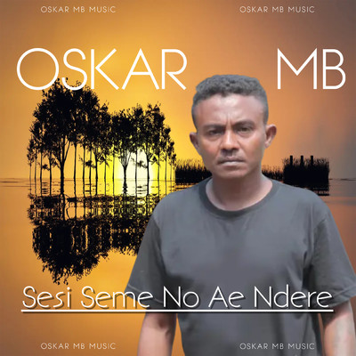 シングル/Sesi Seme No Ae Ndere/Oskar MB