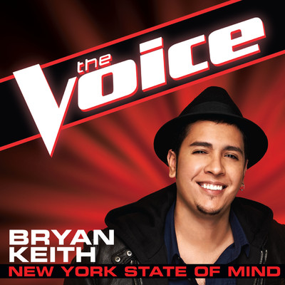 シングル/New York State Of Mind (The Voice Performance)/Bryan Keith