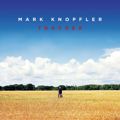 アルバム/Tracker (Deluxe)/Mark Knopfler
