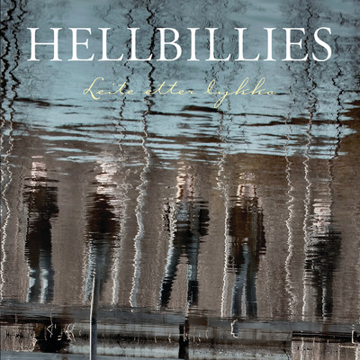 アルバム/Leite etter lykka/Hellbillies