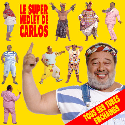アルバム/Le super medley de Carlos/Carlos