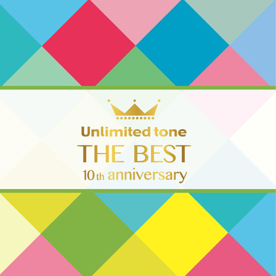 アルバム/Unlimited tone ”THE BEST” -10th anniversary-/Unlimited tone