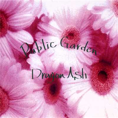 シングル/Public  Garden/Dragon Ash