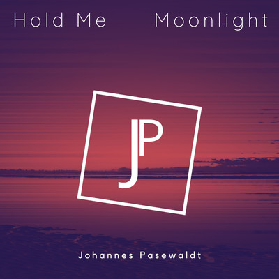 Hold Me ／ Moonlight/Johannes Pasewaldt