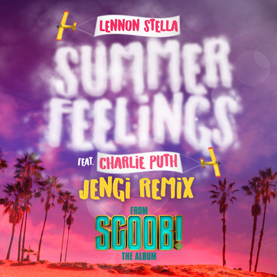 シングル/Summer Feelings (feat. Charlie Puth) [Jengi Remix]/Lennon Stella