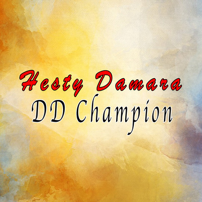アルバム/DD Champion/Hesty Damara