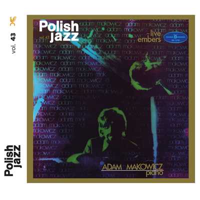 Live Embers (Polish Jazz vol. 43)/Adam Makowicz