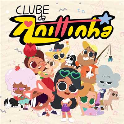 Clube da Anittinha (Musicas da serie de TV original)/Anittinha