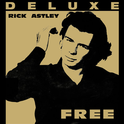 アルバム/Free (Deluxe Edition) (2024 Remaster)/Rick Astley