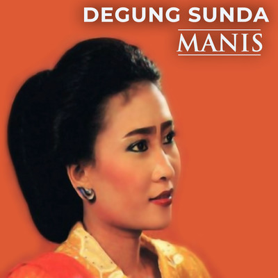 Degung Sunda Manis (feat. Barman S.)/Nining Meida