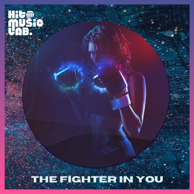 アルバム/The Fighter In You/Hit Music Lab