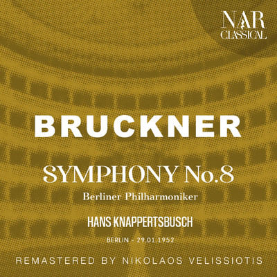 BRUCKNER: SYMPHONY No. 8/Hans Knappertsbusch