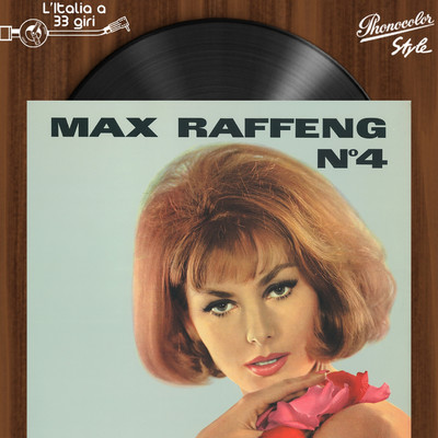 L'italia a 33 Giri: Max Raffeng N 4/Max Raffeng