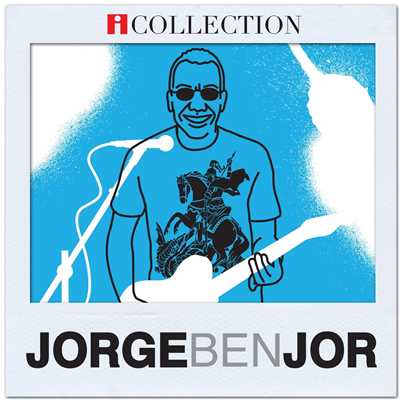 アルバム/Jorge Ben Jor - iCollection/ジョルジ・ベンジョール