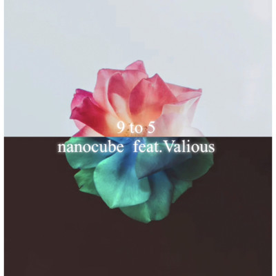 9to5/nano cube feat. Valious