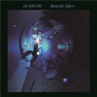 BUTTERFLY EFFECT/DJ KRUSH