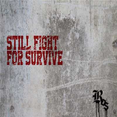 アルバム/STILL FIGHT FOR SURVIVE/ROS