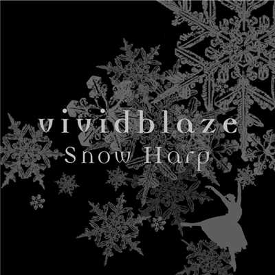アルバム/Snow Harp/vividblaze