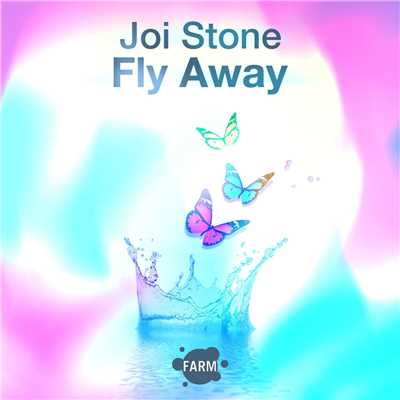 シングル/Fly Away/Joi Stone