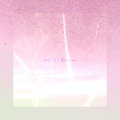 pink lily/Rikha Async