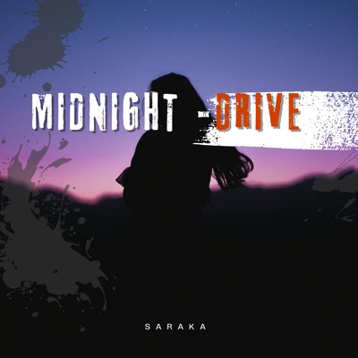 Midnight Drive/沙羅花
