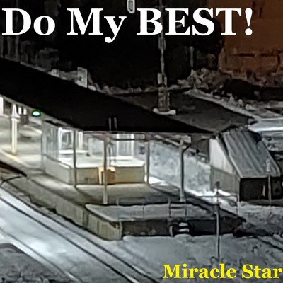 Do My BEST！/MIracle Star