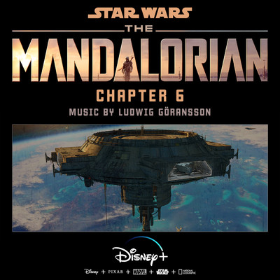 アルバム/The Mandalorian: Chapter 6 (Original Score)/ルドウィグ・ゴランソン