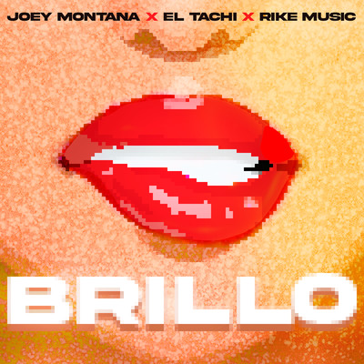 Joey Montana／El Tachi／Rike Music