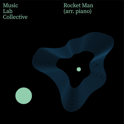 シングル/Rocket Man (arr. piano)/ミュージック・ラボ・コレクティヴ