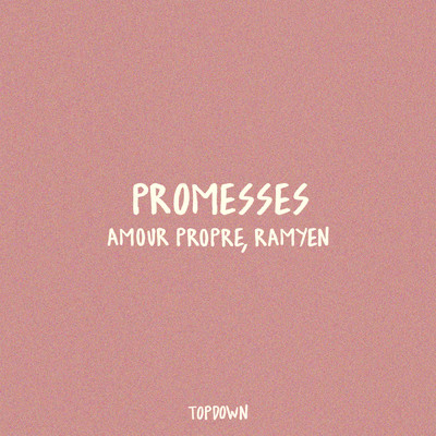 Promesses/Amour Propre／Ramyen