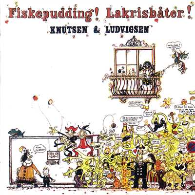 Fiskepudding！ Lakrisbater！/Knutsen & Ludvigsen